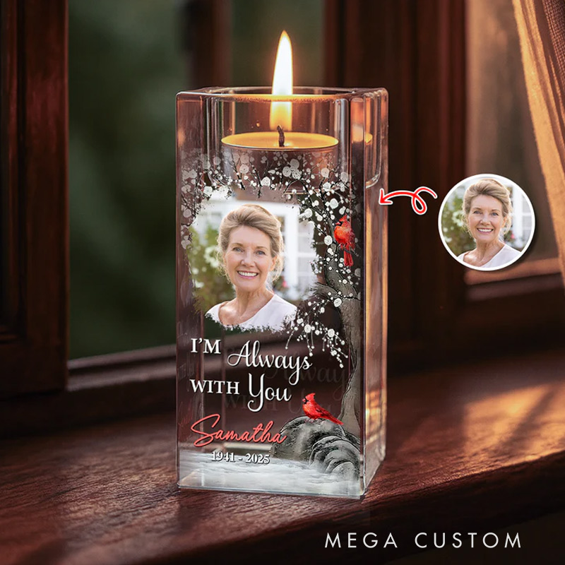 Personalized Memorial Photo Crystal Candle Holder I Am Always With You In Loving Memory Gift