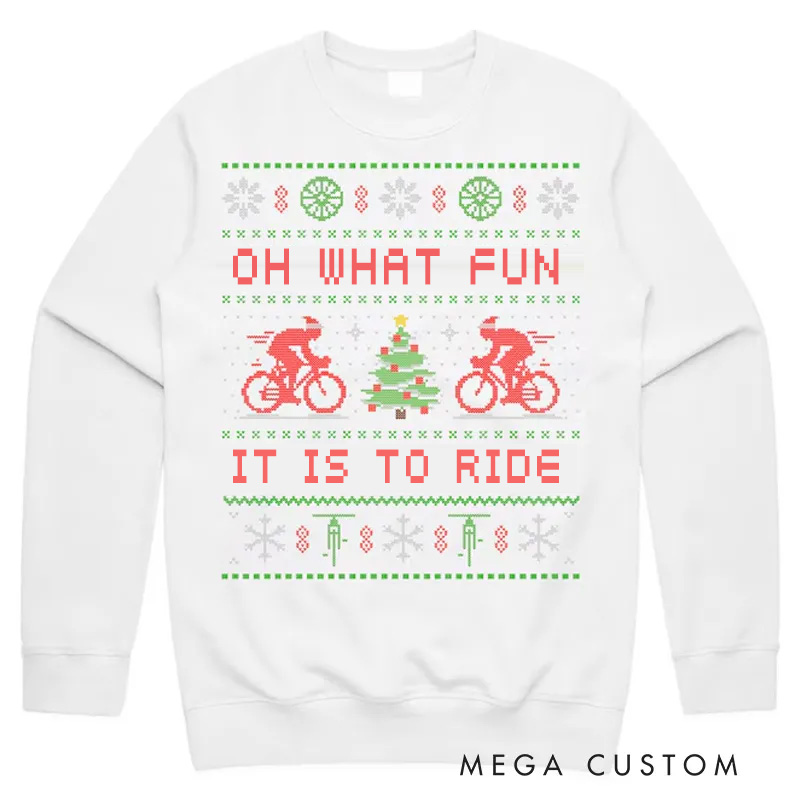 Personalized Ugly Christmas Cycling Sweatshirt Cycling Oh What Fun It Is to Ride Jumper Sweater Sweatshirt Kids Adults Christmas Bicycle Cycle Gift Xmas