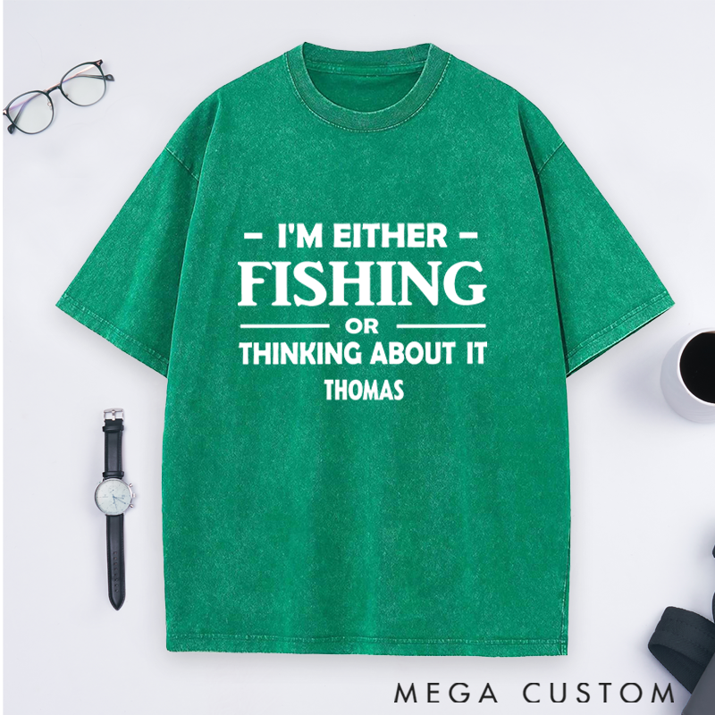 Personalized Fishing T-Shirt I'm Either Fishing or Thinking About It T-Shirt Custom Name Sweatshirt Perfect Gift for Fishing Lovers