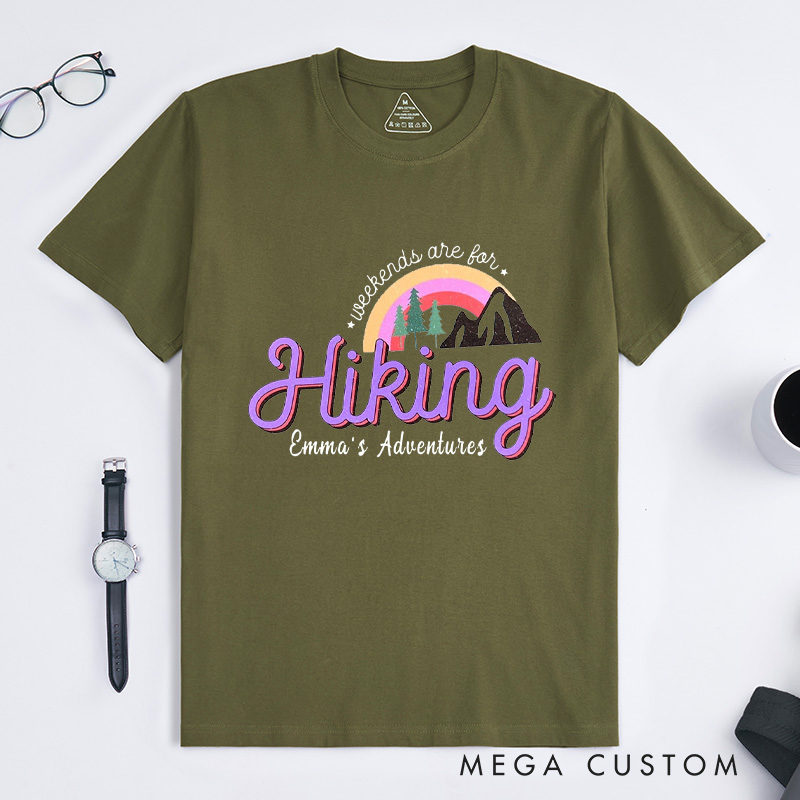 Personalized Weekends Are for Hiking T-Shirt Adventure Camping Mountain T-Shirt for Nature Traveling Outdoors Lover Gift