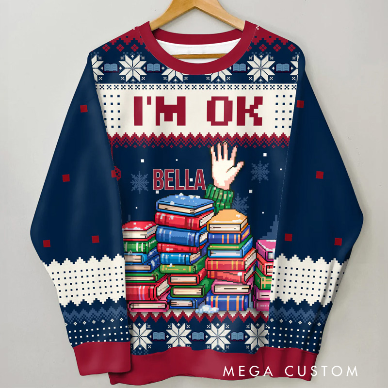 Personalized I'm OK It's Fine I'm Fine Everything's Fine Ugly Sweater Christmas Gift Ugly Sweater for Book Lovers Reader Bookworm Bookish Librarian