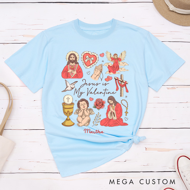 Personalized Jesus is my Valentine Classic T-Shirt with Name Faith Shirt Jesus Lover Shirt Religious Gift Valentine's Day Gift for Girls