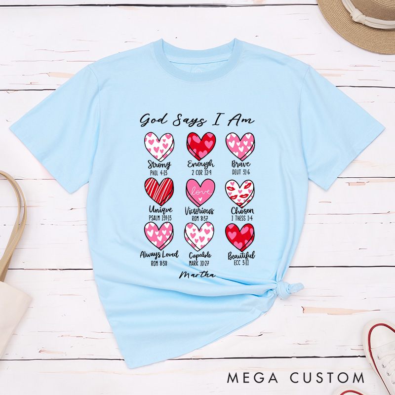 Personalized God Says I Am Valentine Classic T-Shirt with Custom Name Christian Bible Verse Shirt Heart Design Tee Valentine's Day Gift for Her