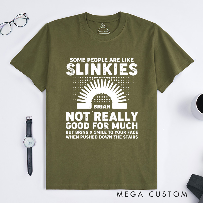 Personalized Playful Slinky Humor T-Shirt Funny Sarcastic Slinky T-Shirt Some People Are like Slinkies Geek Lover Gift
