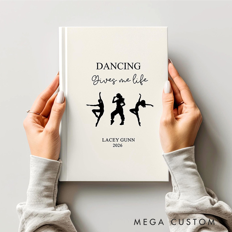 Personalized A5 Dancing Gives Me Life Hardcover Journal Custom Ballerina Notebook Choreography Studio Dancer Gift Recital or Team Gift for Ballerinas