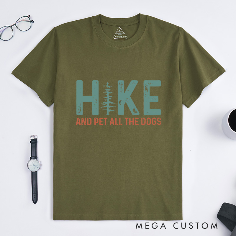 Personalized Hike And Pet All The Dogs T-Shirt Funny Camping T-Shirt  Funny Gift For Camper Outdoorsy Lover