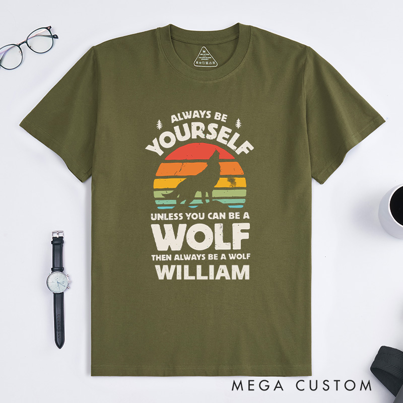 Personalized Retro Wolf Shirt Always Be Yourself Wolf Sunset Shirt Howling Wolf Gift Vintage Wolf Shirt Gift for Wolf Lover