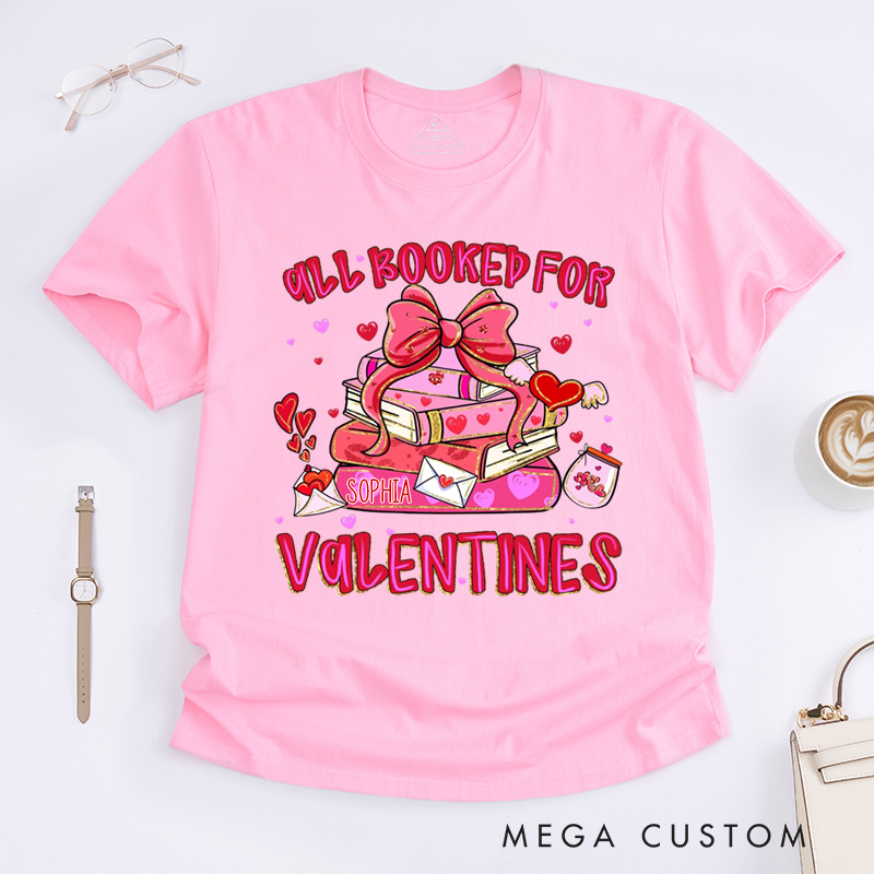 Personalized All Booked For Valentines Classic T-Shirts Valentines Day Librarian Tee with Name Reading Shirt for Book Lover Bookish Reader