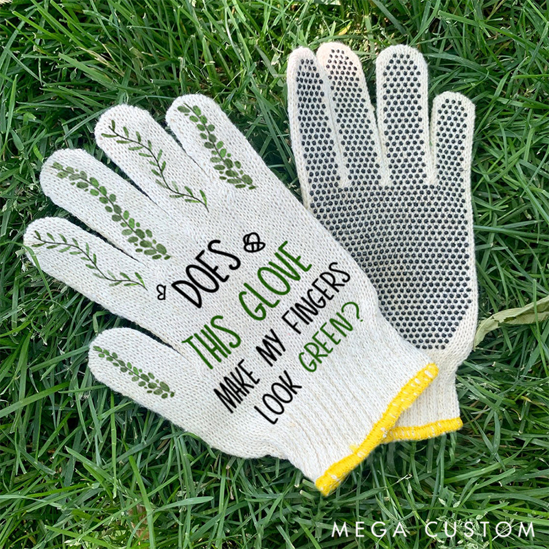 Personalized Does This Glove Make My Fingers Look Green Garden Gloves Flower Work Gloves Garden Gloves for Women Gardening Protective Gloves Outside Gloves Gardening Lovers Gift