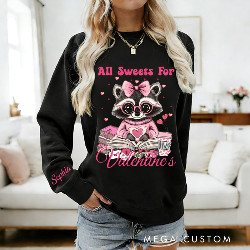 Personalized Raccoon All Sweets For Valentine Book Sweatshirt Xoxo Tee for Librarian Sweatshirt with Name Valentines Day Gift for Book Lover Girlfriend Wife Women