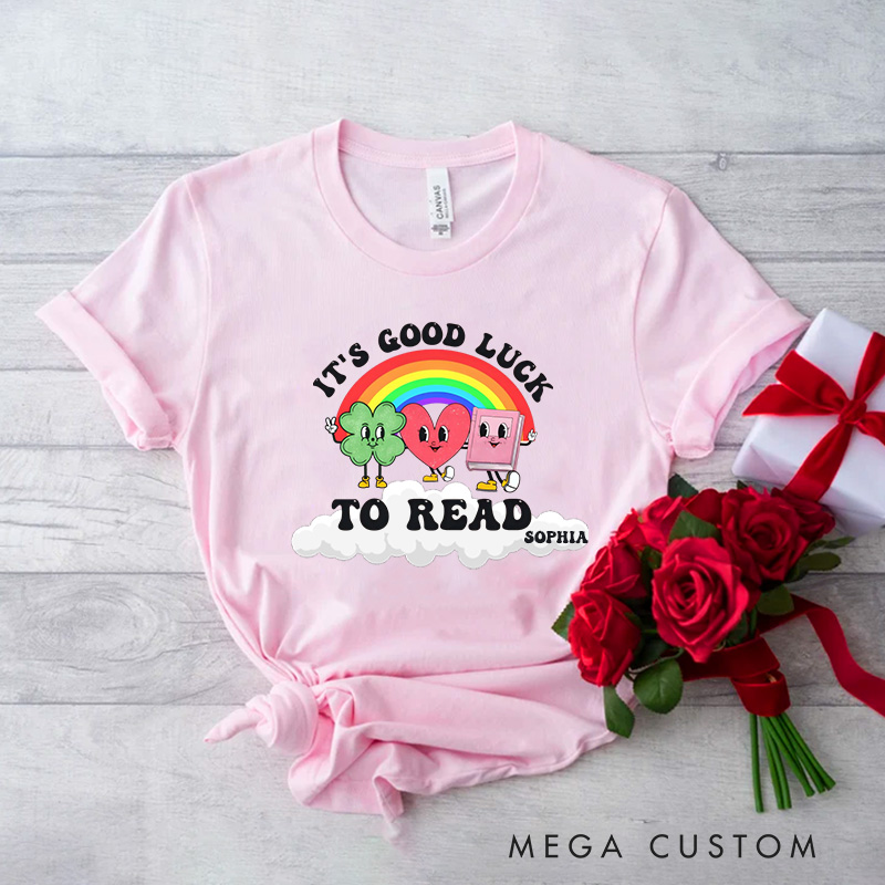 Personalized It's Good Luck To Read Classic T-Shirts Rainbow Clover Heart Tee St Patricks Day Reading Shirt with Name for Book Lover Librarian Irish Gift