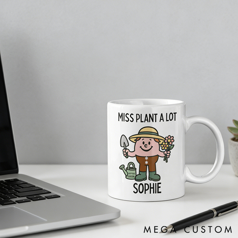 Personalized Miss Plant a Lot a Charming Gardening-Themed Mug Celebrating Green-Thumb Joy and Personalized Whimsy for Plant Lovers Everywhere