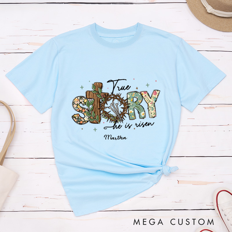 Personalized True Story he is Risen Classic T-Shirt with Custom Name Retro Vintage Shirt Religious Gift Christian Easter Gift for her