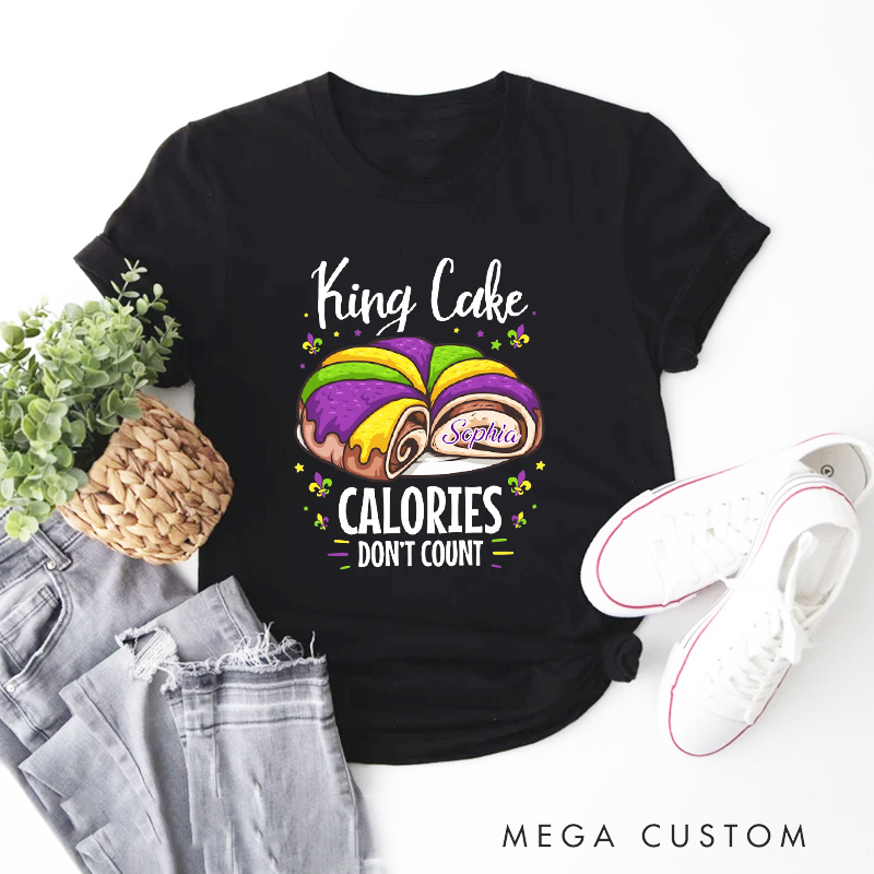 Personalized King Cake Calorie Don't Count Classic T-shirts Mardi Gras Donut Tee with Name Festival Shirt for Donut Lover Baker Baking Lover