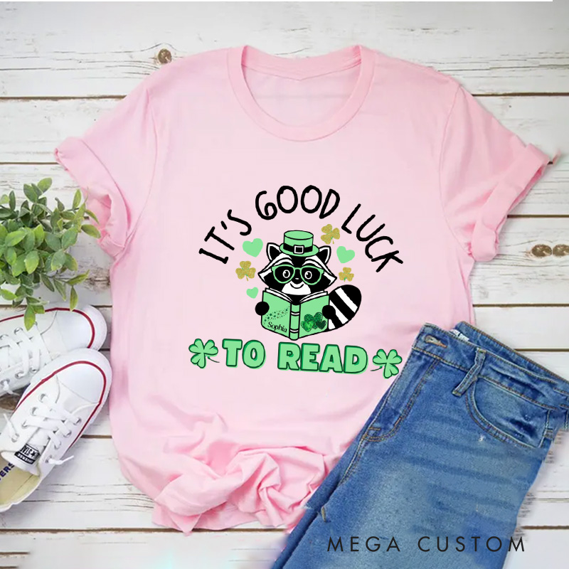 Personalized It's Good Luck to Read Classic T-Shirts St. Patrick's Day Reading Racoon Shirt with Name Tee for Book Lover Bookworm Girlfriend Wife Women St. Patrick's Day Gift