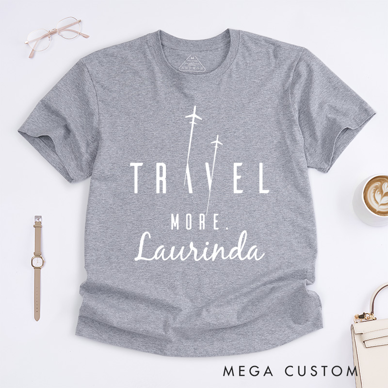 Personalized Travel Classic T-Shirts Customized Name Shirt Graphic Tee Gift For Traveler