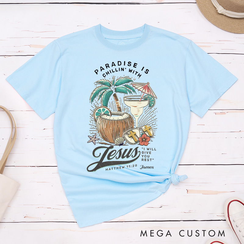 Personalized Paradise Is Chillin with Jesus Classic Cotton T-Shirt with Palm Trees and Coconuts Spiritual Shirt Gift for Women and Men Holy Gift 