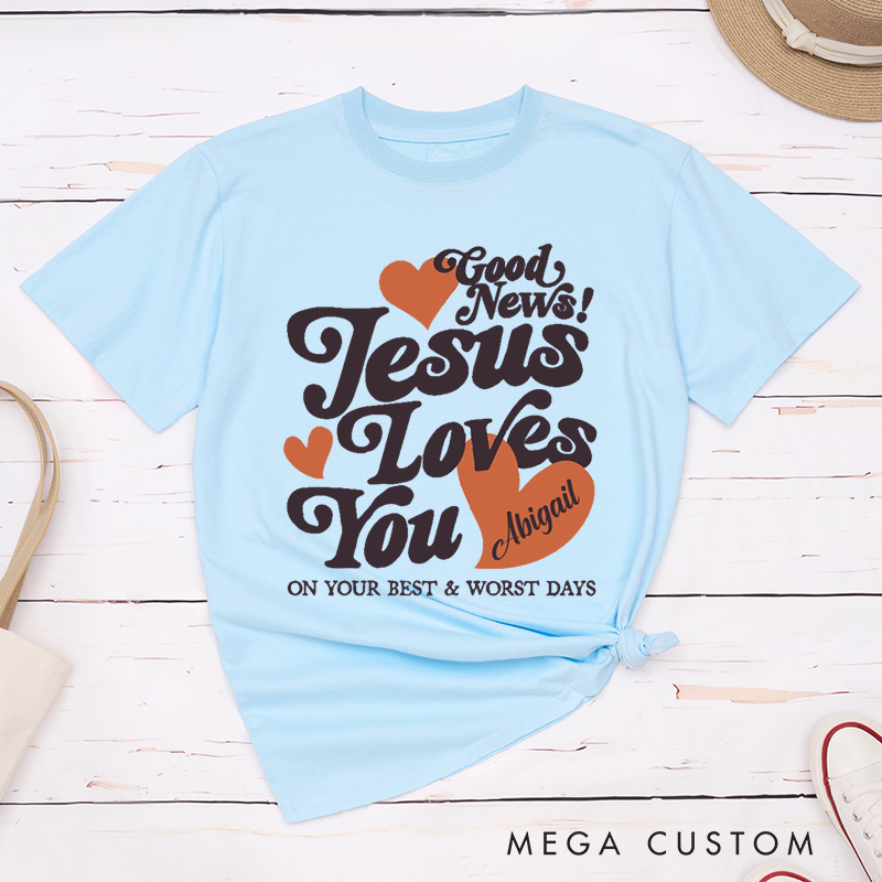 Personalized Jesus Loves You Classic T-Shirt with Custom Name Religious Shirt Easter Gift for Christians Birthday Gift