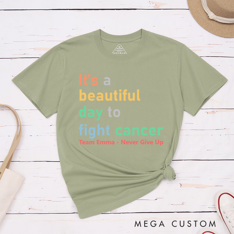 Personalized It's a Beautiful Day to Fight Cancer T-Shirt Gift for Cancer Warrior