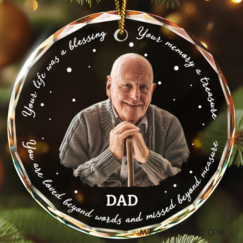 Personalized Memorial Photo Ornament Your Life Was A Blessing Circle Glass Ornament Sympathy Gift