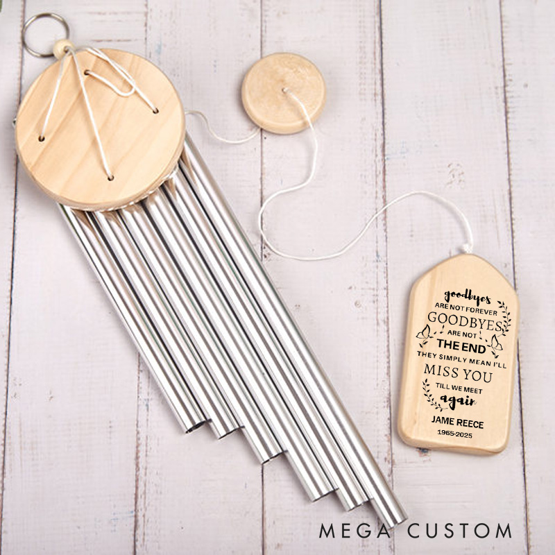 Personalized Wind Chime Goodbyes are Not Forever Memorial Gift Sympathy Wind Chimes for Loss of Mother Father or Loved One Condolence Gift