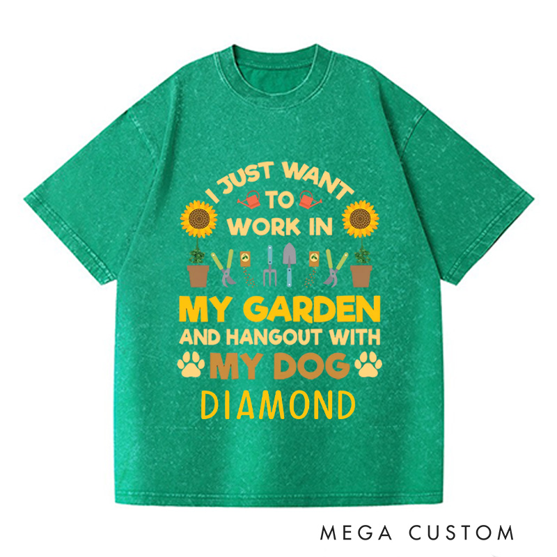 Personalized I Just Want to Work In My Garden and Hang Out with My Dog Washed T-Shirts Gardener TShirt Plant Lover Gift Garden Birthday Gift