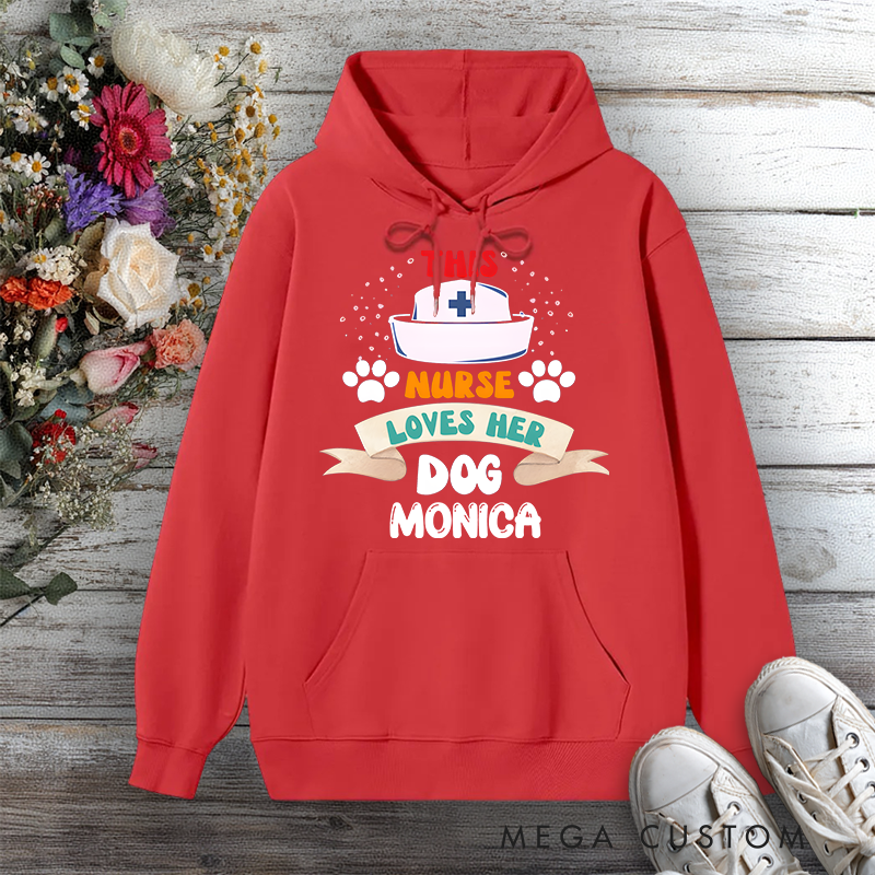 Personalized Hoodies for Nurse This Nurse Loves Her Dog Design Hoodies International Nurse Day Gift