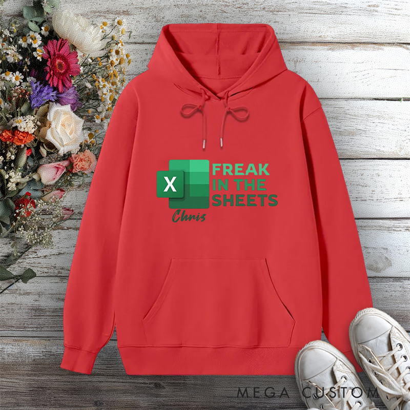Personalized Hoodie Excel Freak in the Sheets Funny Office Design Gift for Office Worker