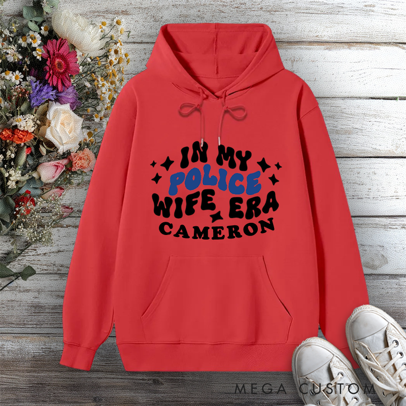 Personalized Police Wife Hoodie In My Police Wife Era Design Gift for Police Officers Wife