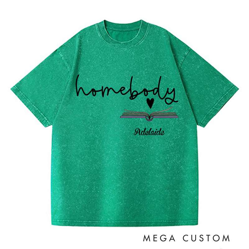 Personalized Homebody Washed T-Shirts Homebody Book Lover Shirt Bookish Gift Book Lover Gift for Reader Shirt Reading Gift