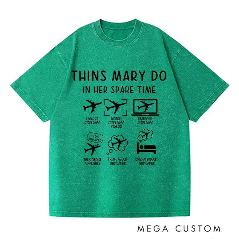 Personalized Thins I Do In My Spare Time Washed T-Shirts Funny Aviation Shirt Airplane Mode Tee Airplane Trip Shirt Gift For Traveler