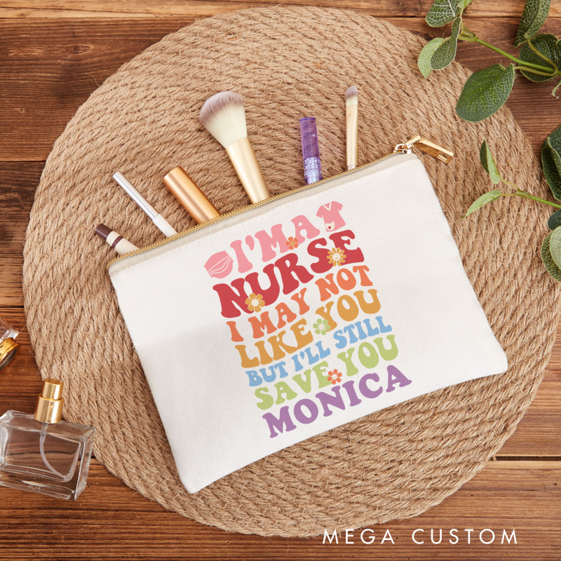 Personalized Makeup Bag for Nurse I'm a Nurse I'll Still Save You Design Fashion Cosmetic Bag Gift