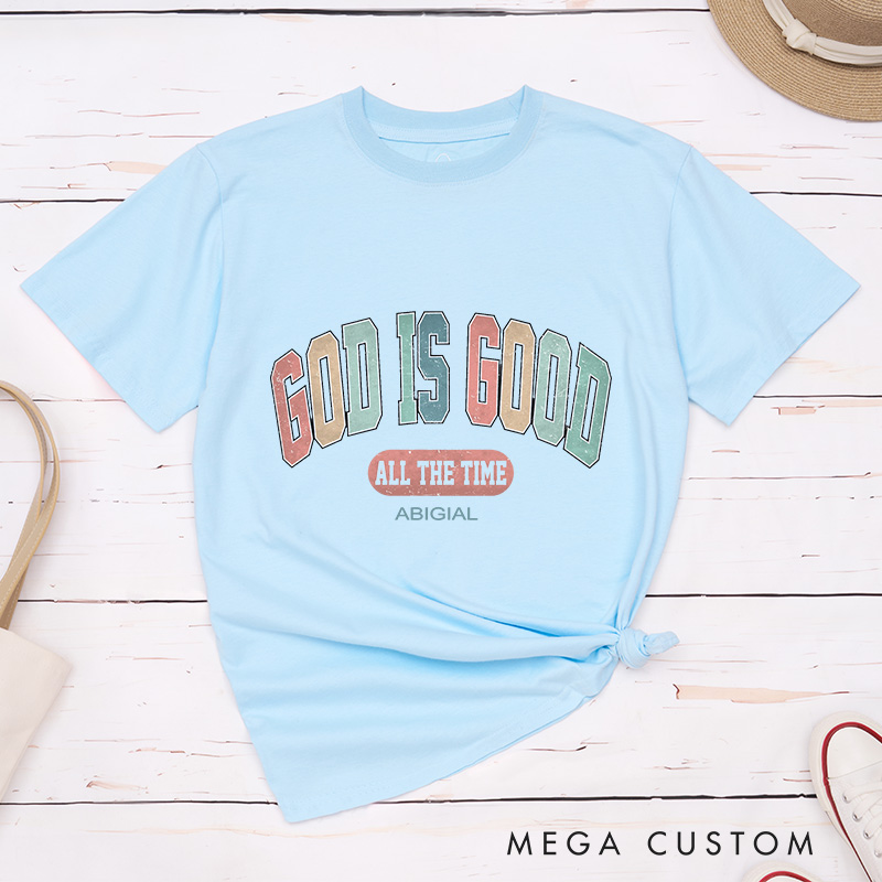 Personalized God Is Good All the Time Classic T-Shirt with Custom Name Essential T-Shirt Religious Shirt Birthday Easter Gift for Christian Girls