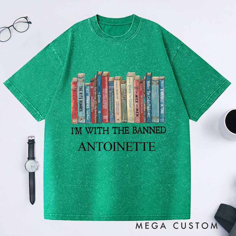 Personalized I'm With The Banned Washed T-Shirts with Name, Banned Books Graphic Shirt Reading Shirt, Librarian Shirt Bookish Tee Gift for Book Lover