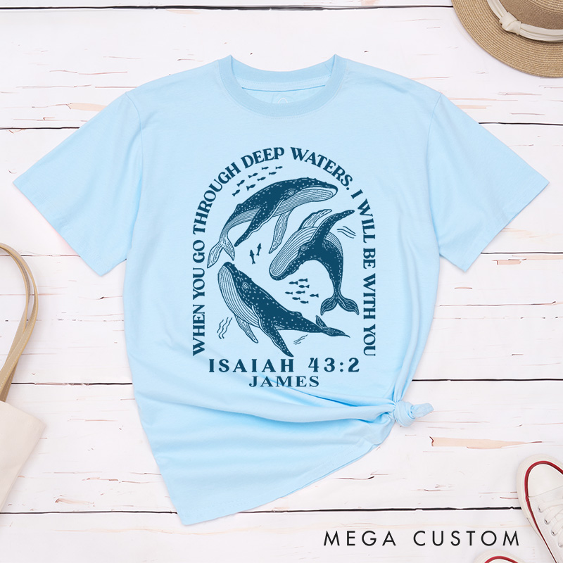 Personalized I Will Be with You Classic Cotton T-Shirt with Name Whale in the Blue Sea Shirt Blessed Shirt Religious Easter Gift Birthday Gift for Christians