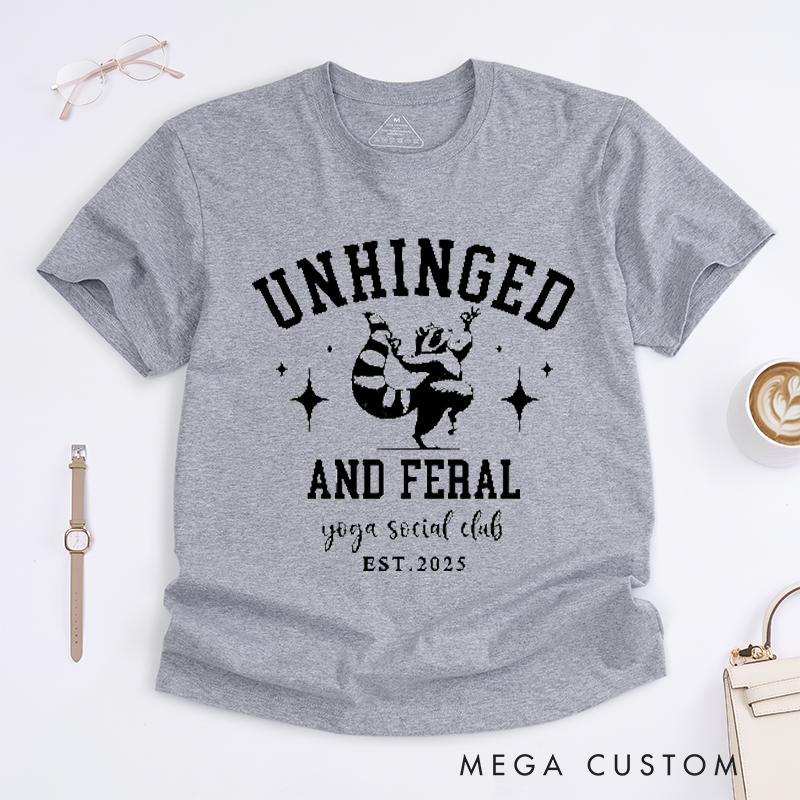 Personalized Funny Raccoon T-Shirt Women Cool Yoga T-Shirt Unhinged and Feral Social Club T-Shirt Yoga Lover Gift