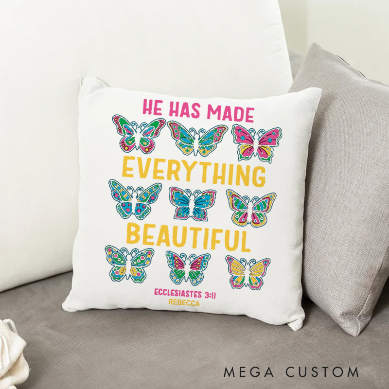 Personalized He Has Made Everything Beautiful Throw Pillow Cover with Name Butterflies Home Decor Christian Ecclesiastes 3:11 Throw Pillow Faith Gift