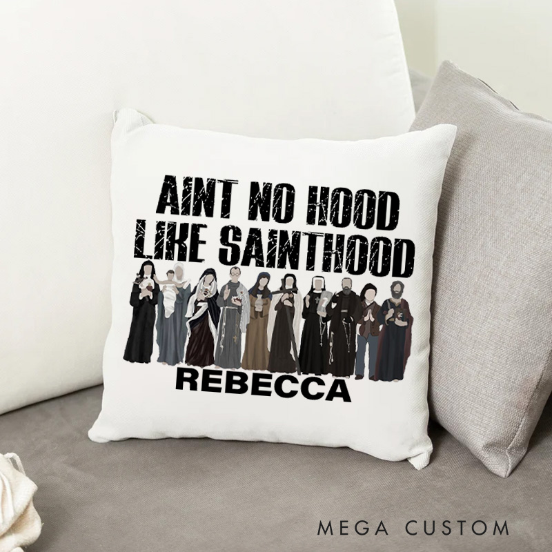 Personalized Aint No Hood Like Sainthood Throw Pillow Cover with Name Home Decor Funny Catholic All Saints Day Throw Pillow Catholic Gift for Family
