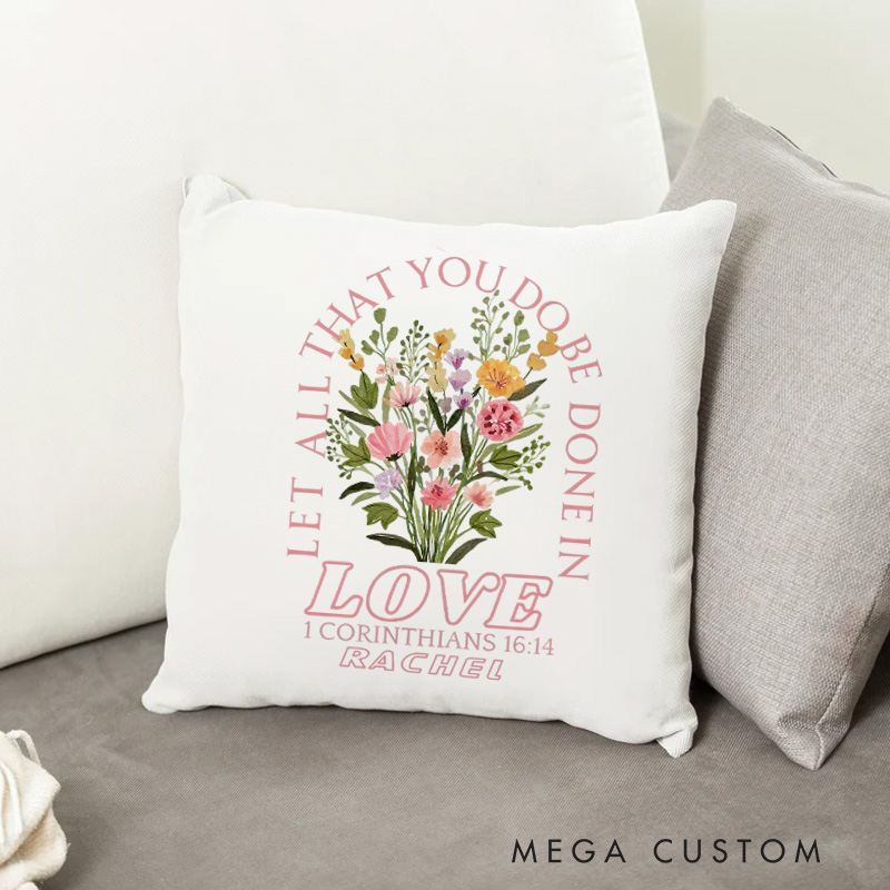 Personalized Let All That You Do Be Done in Love Throw Pillow with Custom Name Christian Home Decor Birthday Gift for Women