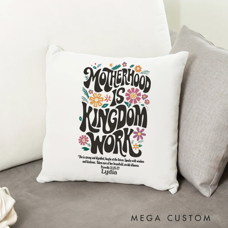 Personalized Motherhood Is Kingdom Work Bible Verse Throw Pillow with Name Home Decor Mother's Day Gift Birthday Gift for Women