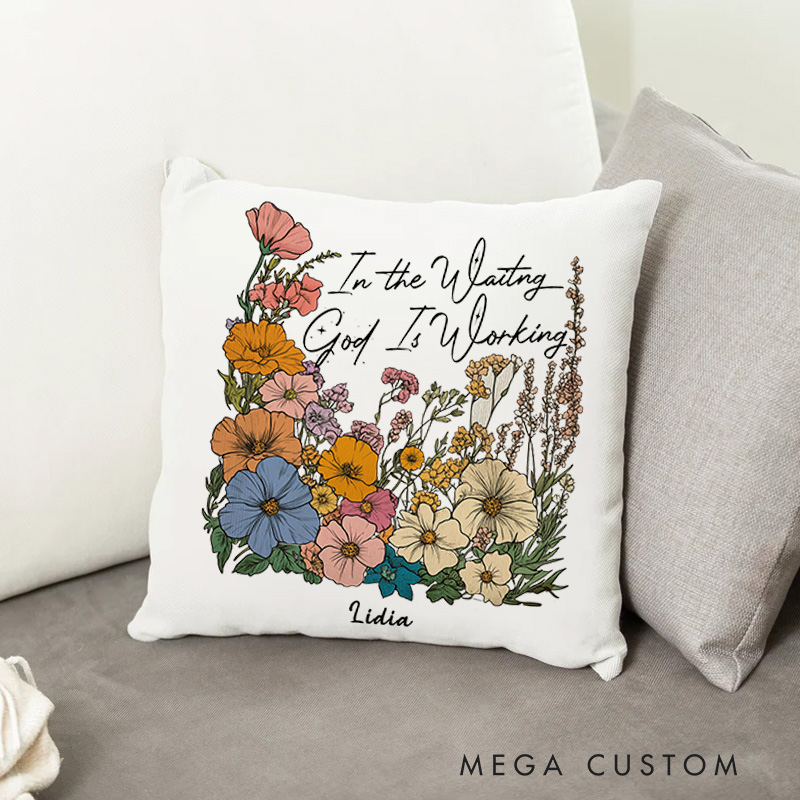 Personalized In the Waiting God Is Working Throw Pillow with Colorful Floral Faithful Quote Pillow with Name Home Decor Gift Birthday Gift for Girls