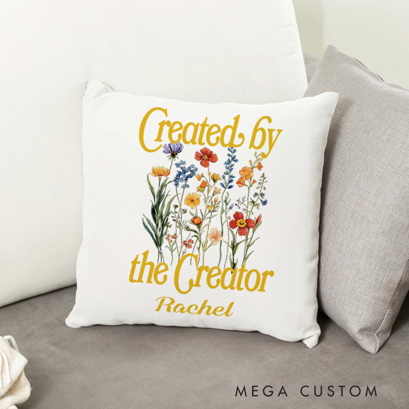 Personalized Created by the Creator Throw Pillow with Floral Pattern Custom Name Spiritual Gift Religious Gift Birthday Gift for Women