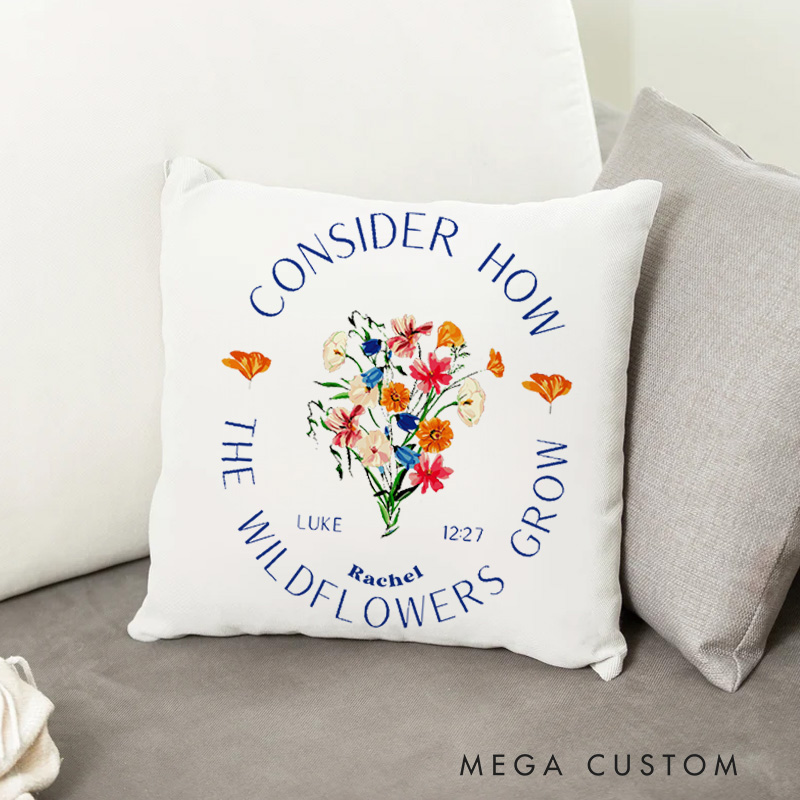 Personalized Consider How the Wildflowers Grow Throw Pillow with Circular Layout Colorful Floral Home Decor Birthday Gift for Women and Girls