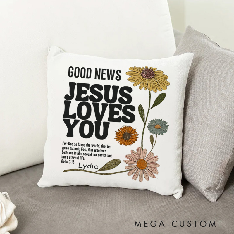 Personalized Good News Jesus Loves You Custom Name Throw Pillow with Daisy Home Decor Spiritual Gift Birthday Gift for Girls Divine Gift