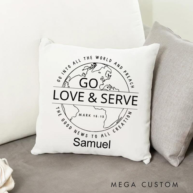 Personalized Go Love Serve Throw Pillow Bible Verse Pillow with Name Christian Quote Gift Religious Gift for Christians