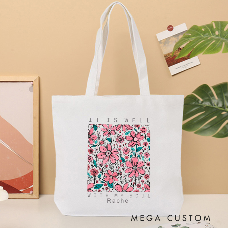 Personalized It Is Well with My Soul Bible Verse Affirmation Canvas Tote Bag with Name Religious Inspirational Christian Gift for Christian Girls