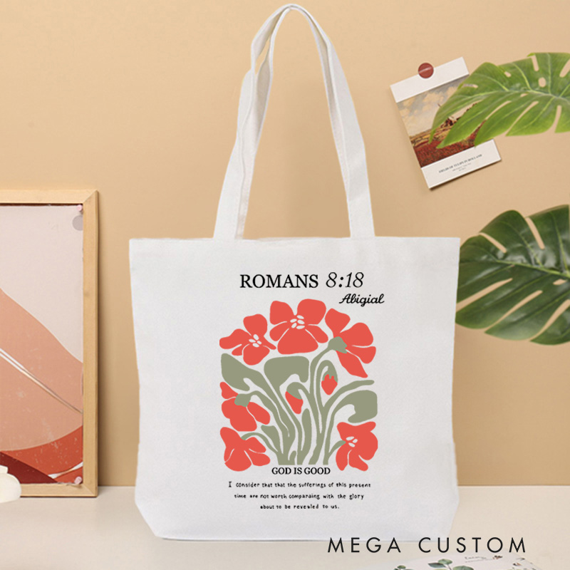 Personalized God Is Good Romans 8:18 Bible Verse Custom Name Canvas Tote Bag with Abstract Floral Spiritual Gift Birthday Gift for Girls Holy Gift