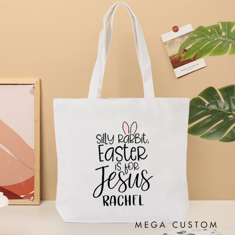 Personalized Silly Rabbit Easter Is for Jesus Canvas Tote Bag with Name Bunny Ears Christian Bag Faith Based Bag Easter Gift for Girls