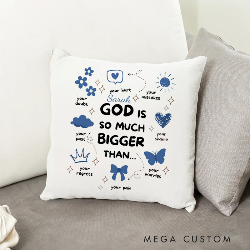 Personalized God Is So Much Bigger Than Throw Pillow with Name Birthday Home Decor Gift for Christians Positive Affirmation Religious Gift