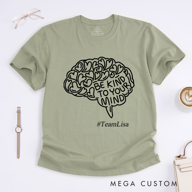 Personalized Mental Health Shirt Be Kind to Your Mind Fighter Warrior T-Shirt